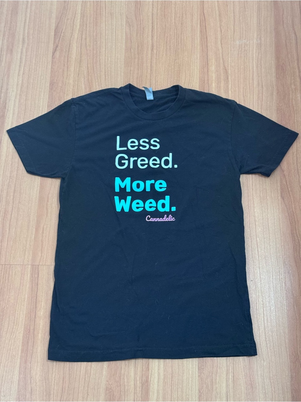 Cannadelic Less Greed More Weed Graphic T Shirt Black Small